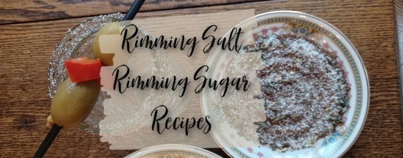 Salt and Sugar Rimming Recipes