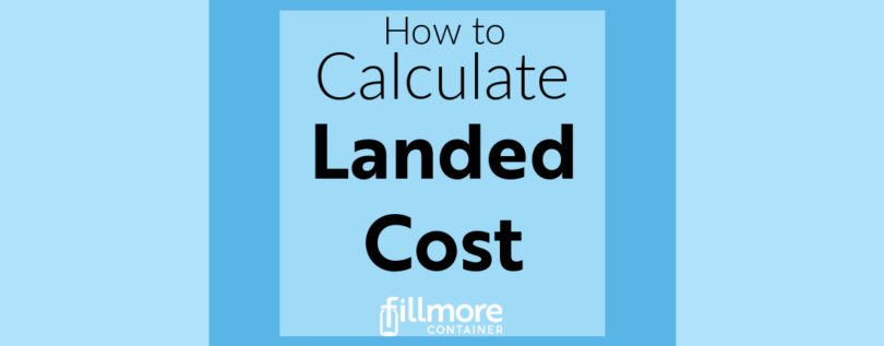 How to calculate landed cost