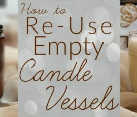 How to Re-Use Empty Candle Vessels
